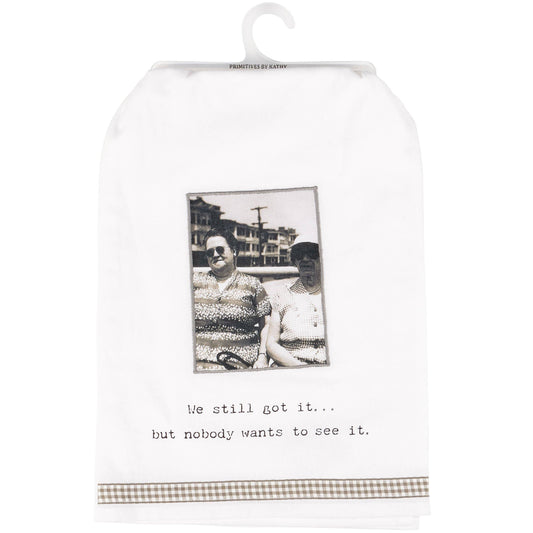 Still Got It Kitchen Towel