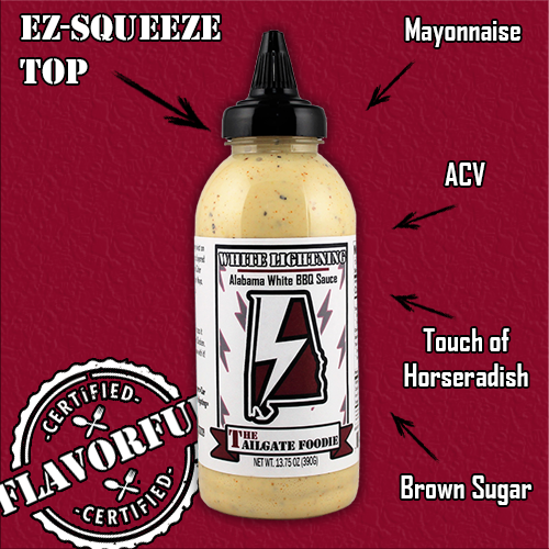 The Tailgate Foodie White Lightning | Alabama White BBQ Sauce