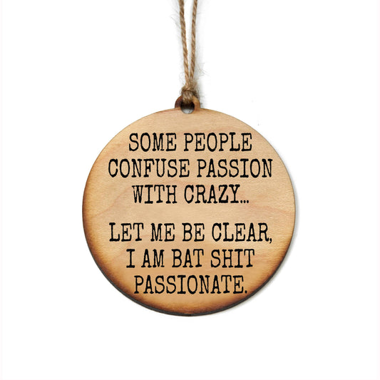 Bat Shit Passionate Wood Christmas Ornament