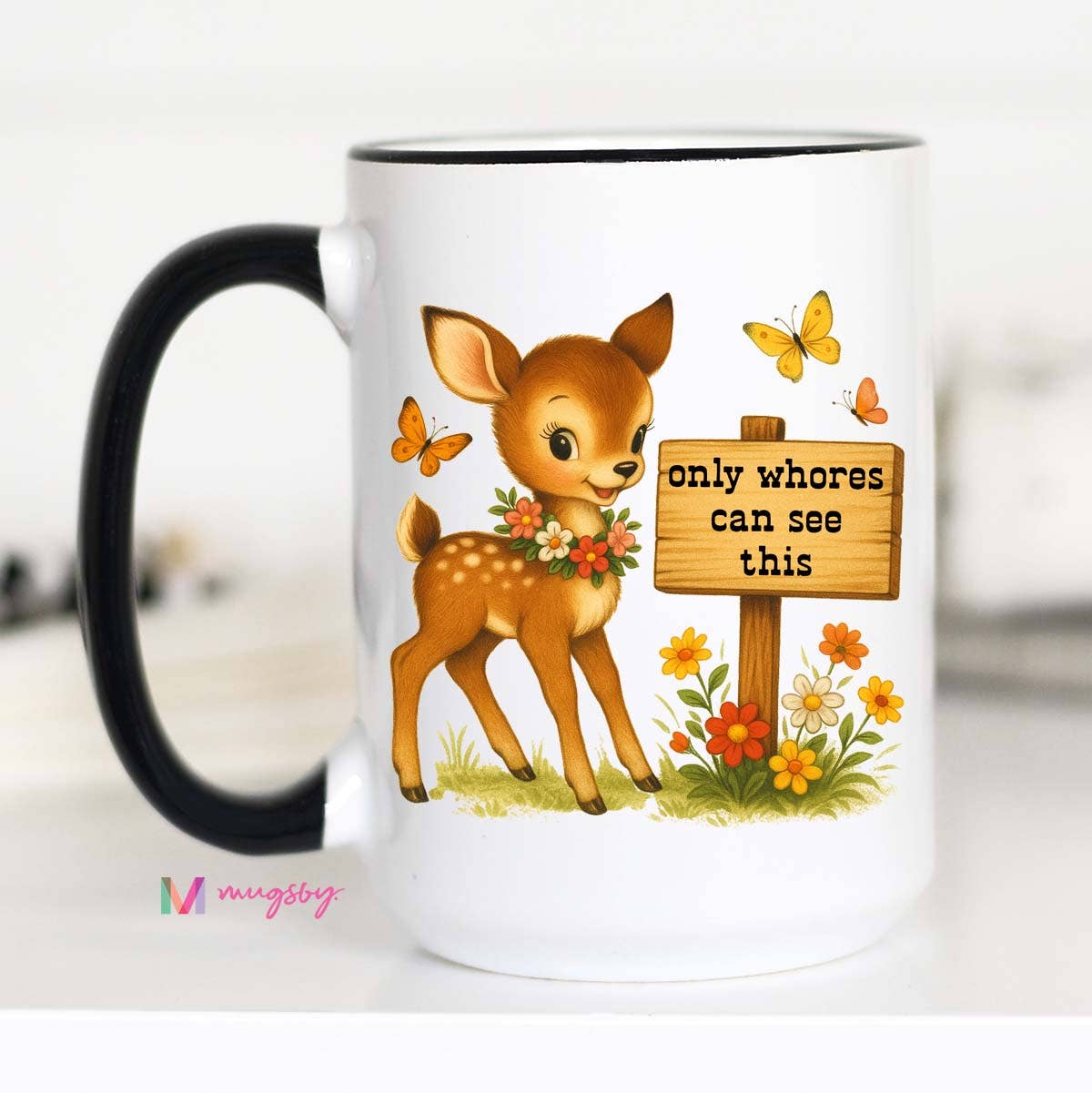 Funny Coffee Mug – Only Whores See This Vintage Deer Design