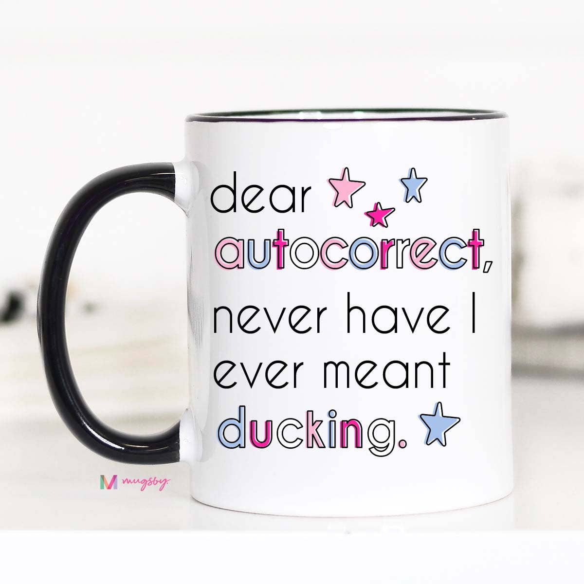 Dear Autocorrect Funny Coffee Mug, Cute Mug