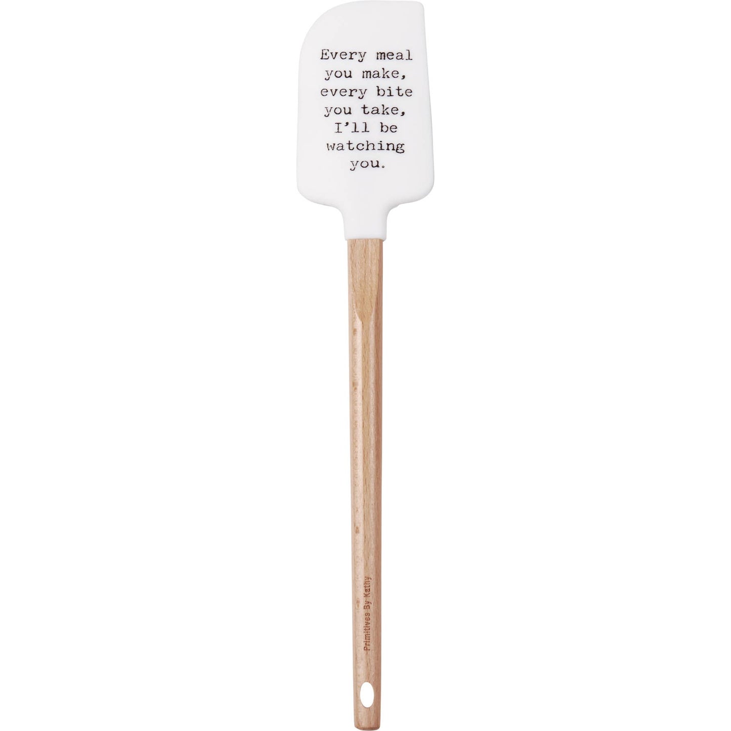 Every Meal You Make I'll Be Watching You Spatula