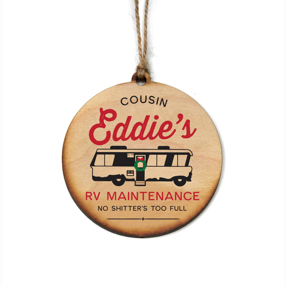 Cousin Eddie Wood Christmas Ornament