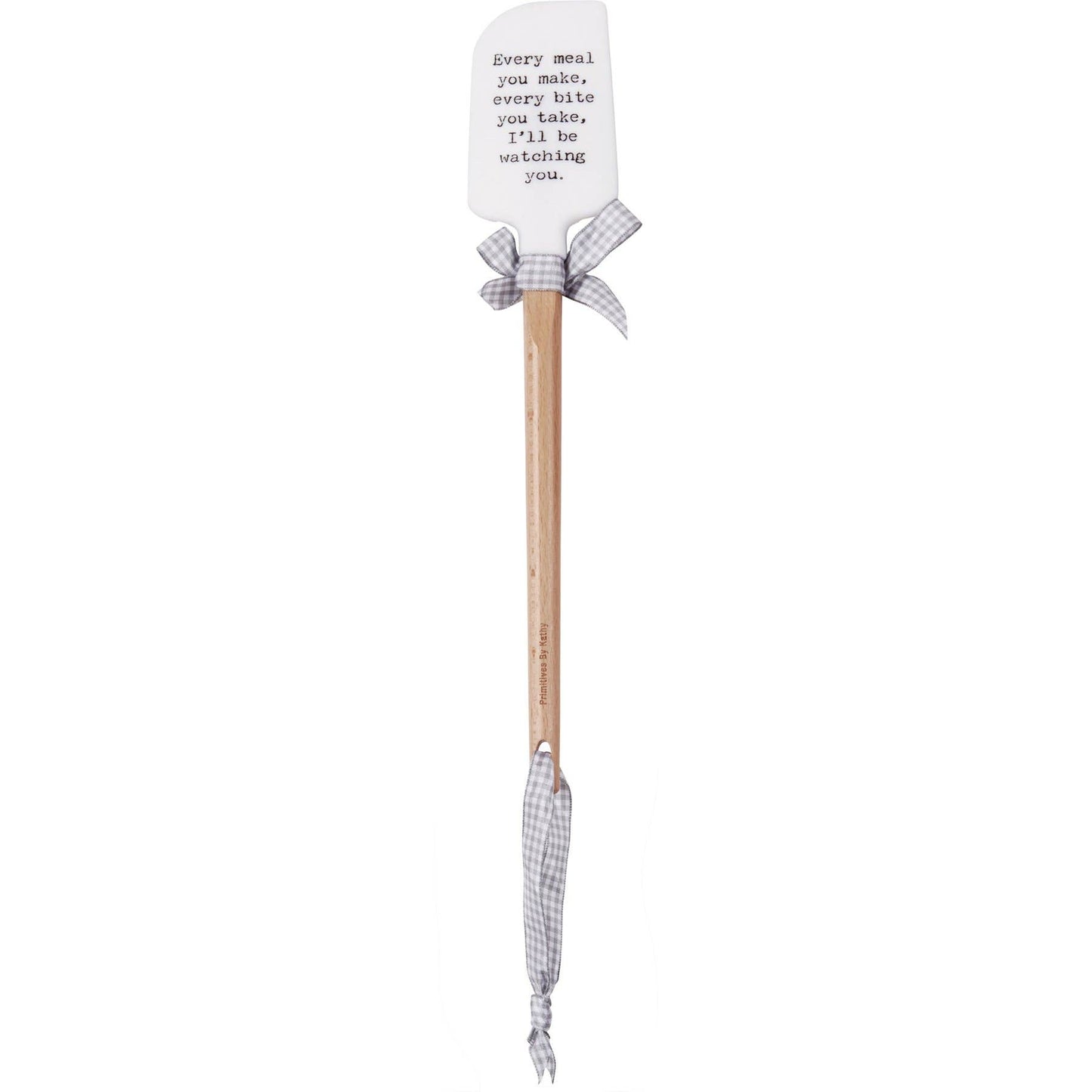 Every Meal You Make I'll Be Watching You Spatula